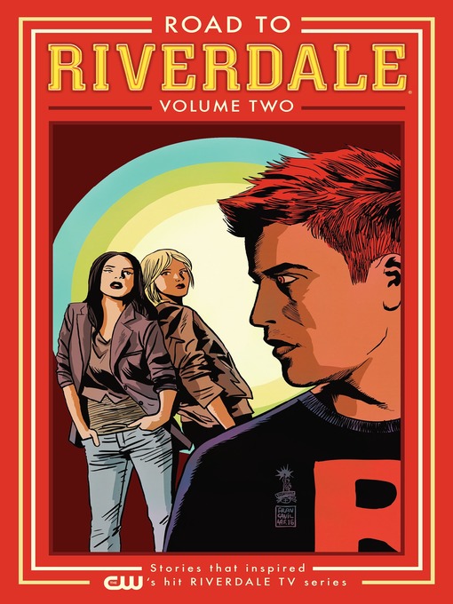 Title details for Road to Riverdale, Volume 2 by Mark Waid - Wait list